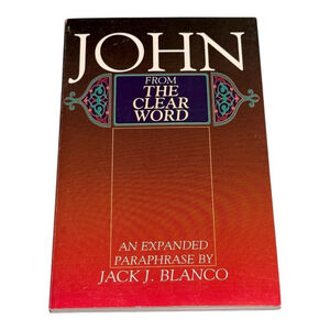 John From The Clear Word Jack J. Blanco Review Herald Red Trade PB Bible USA
